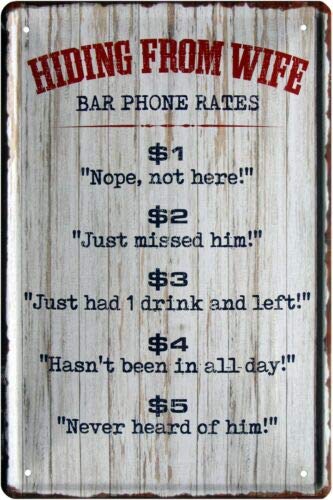 Hiding from Wife - Bar Phone Rates 20 x 30 cm Tin Sign 1591