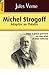 Michel Strogoff : Pièce à grand spéctacle (Illustré : adaptée au théatre) (French Edition) by Jules Verne