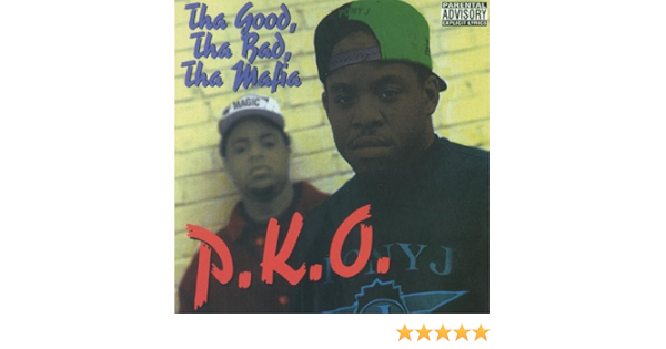 Tha Good Tha Bad Tha Mafia Explicit By P K O On Amazon Music Amazon Com