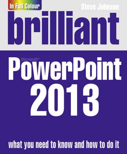 Brilliant PowerPoint 2013 (Brilliant Computing)