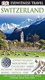 DK Eyewitness Travel Guide: Switzerland by Collectif (2010-06-01) by Collectif