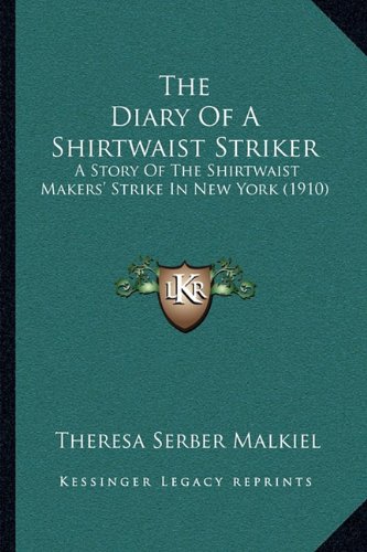 The Diary of a Shirtwaist Striker