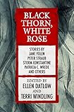Black Thorn, White Rose