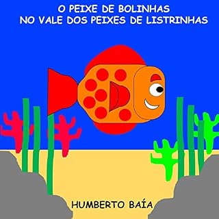 Livro O peixe de bolinhas no vale dos peixes de listrinhas