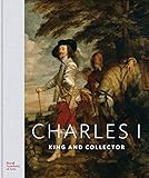 Charles I: King and Collector by