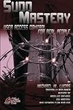 Sudo Mastery: User Access Control for Real People (IT Mastery)