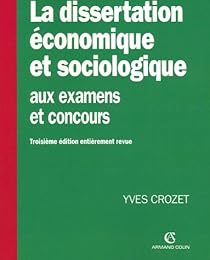 La  dissertation économique et sociologique aux examens et concours
