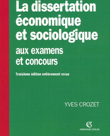 La  dissertation économique et sociologique aux examens et concours