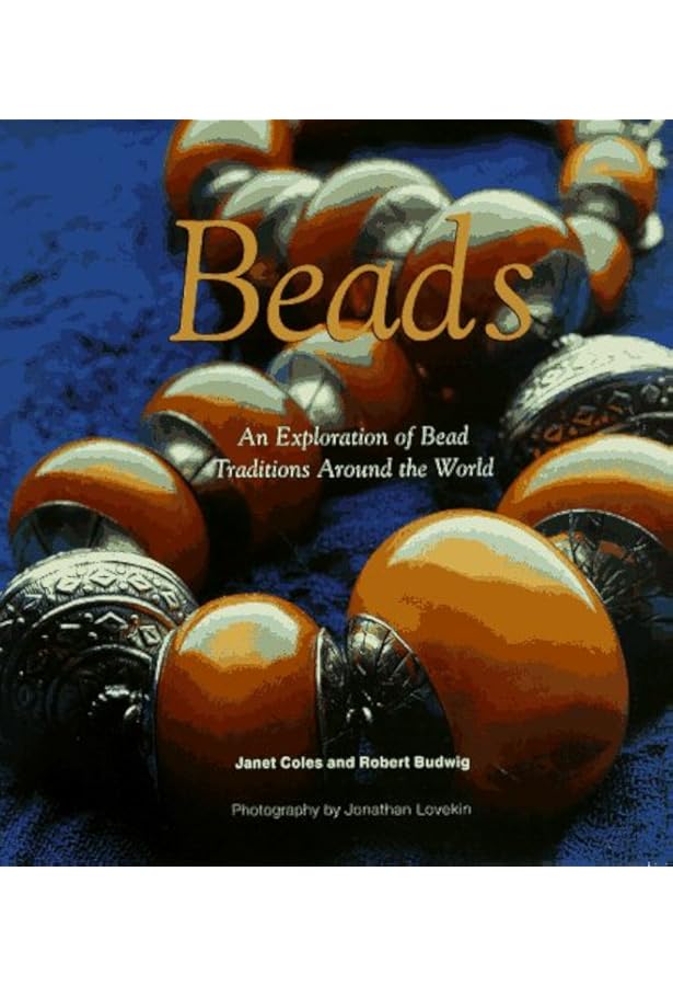 The History of Beads: From 30,000 B.C. to the Present: Lois Sherr