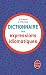 Dict. Des Expressions Idiomatiques Francaises (Ldp G.Lang.Fran) (French Edition) by