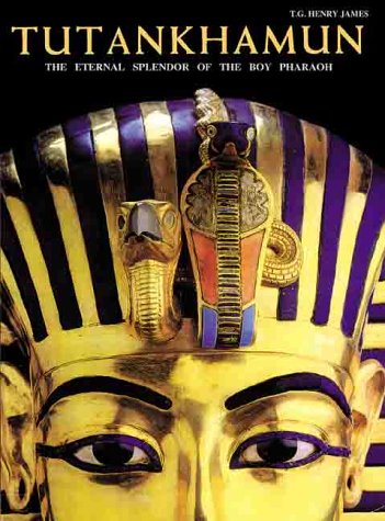 "Tutankhamun - The Eternal Splendor of the Boy Pharaoh" av T.G. Henry James