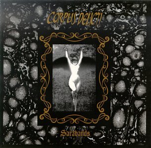 Corpus Delicti - Saraband (Live Paris 94) Lyrics - Zortam Music