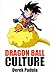 Dragon Ball Culture Volume 4: Westward by 