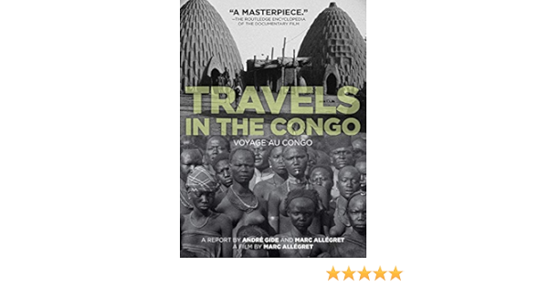 Amazon Com Travels In The Congo Marc Allegret Andre Gide Marc Allegret Andre Gide Movies Tv