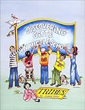 Discovering Gifts in Middle School : Learning in a Caring Culture Called Tribes, Gibbs, Jeanne, 0932762506