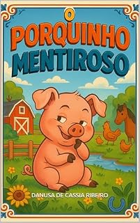 Livro O PORQUINHO MENTIROSO