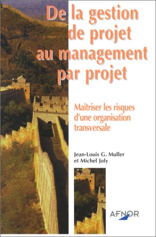 De la gestion de projet au management par projet