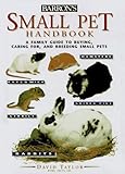 Small Pet Handbook (Barron's Education Series) by 