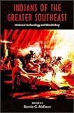 Indians of the Greater Southeast (Co-published with The Society for Historical Archaeology)