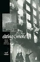 Eating Smoke Eating Smoke