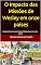 Livro O Impacto das Missões de Wesley em onze países: Atualizando para nosso tempo, Wesley viajou por onze países