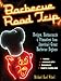 Barbecue Road Trip: In Search of America's Best Sauces, Sides, Smoke and Rubs by Michael Karl Witzel