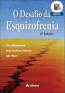 Livro O Desafio da Esquizofrenia - 3ª Edição (eBook)