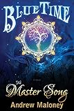 Master Song, The (Blue Time) by Andrew Maloney