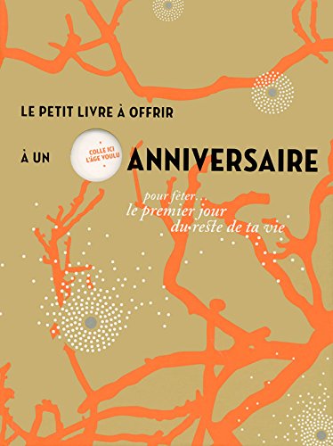 Le  petit livre à offrir à un anniversaire