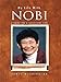 My Life with Nobi: A Guide for a Successful Life by 