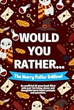 Would You Rather... The Harry Potter Fan