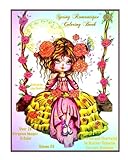 Spring Romantique Coloring Book: Elegant Romantic Ladies, Flowers, Peacocks, Swans Lacy Sunshine Adult Coloring Book (Lacy Sunshine's Coloring Books) (Volume 55) by 