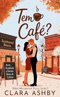 Livro Tem café? (Série Millbrook Falls Livro 1)