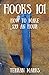 Hooks 101: How to Make $99 an Hour (Blacksmith Books Book 2)