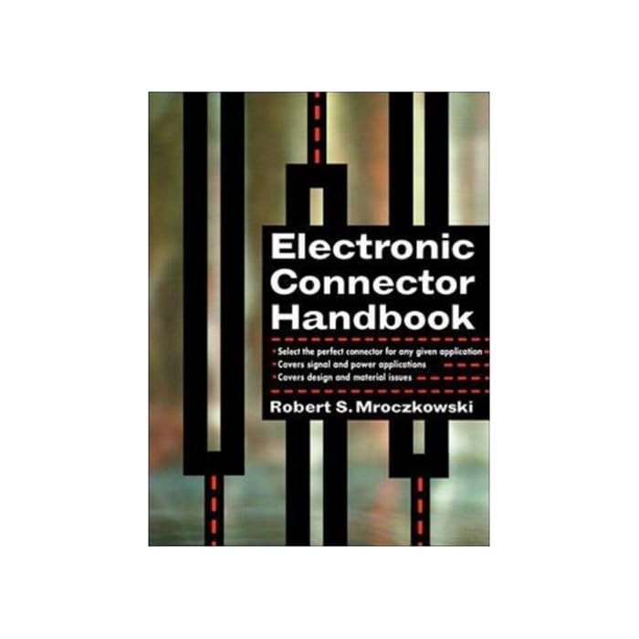 Buy Electronic Connector Handbook Technology and Applications Online