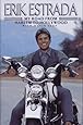 Erik Estrada: My Road from Harlem to Hollywood