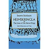 Heimskringla: or, The Lives of the Norse Kings