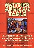 Mother Africa's Table: A Chronicle of Celebration by