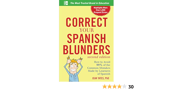 Amazon Com Correct Your Spanish Blunders 2nd Edition Correct Your Blunders Yates Jean Books