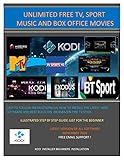 INSTALLING KODI FOR BEGINNERS: A SIMPLE GUIDE ON HOW TO GET THE MOST OUT OF YOUR FIRE TV STICK (1 Book 3)