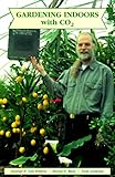 Gardening Indoors with CO2 by 