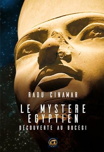 Download Le mystère égyptien : Découverte au Bucegi PDF