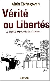 Vérité ou libertés