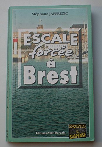 Escale forcée à Brest