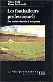 Les footballeurs professionnels by 