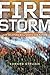Firestorm: How Wildfire Will Shape Our Future