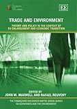 Image de Trade And Environment: Theory And Policy in the Context of Eu Enlargement And Economic Transition (THE FONDAZIONE ENI ENRICO MATTEI (FEEM) SERIES ON E