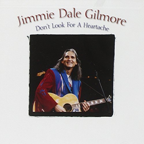 Jimmie Dale Gilmore - Whitburn Country - 1988 - Zortam Music