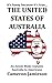 The United States of Australia: An Aussie Bloke Explains Australia to Americans by Cameron Jamieson