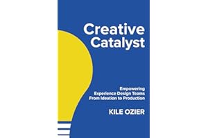 Creative Catalyst: Empowering Experience Design Teams From Ideation to Production